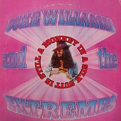 Duke Williams And The Extremes - Monkey In A Silk Suit Is Still A Monkey