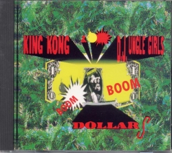 King Kong & D'Jungle Girls - Boom Boom Dollars