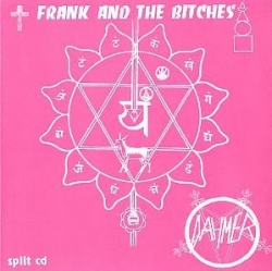 Frank And The Bitches - Split CD