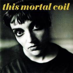 This Mortal Coil - Blood