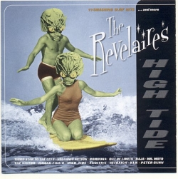 The Revelaires - High Tide, 13 Smashing Surf Hits …And More