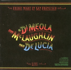 Al Di Meola - Friday Night In San Francisco