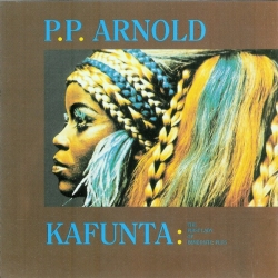 P.P. Arnold - Kafunta - The First Lady Of Immediate: Plus