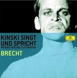 Klaus Kinski - Kinski Singt Und Spricht Werke Der Weltliteratur - Brecht