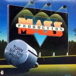 Mass Production - Turn Up The Music