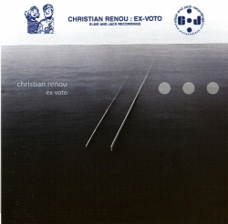 Christian Renou - Ex-Voto