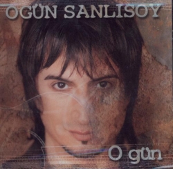Ogün Sanlisoy - O Gun