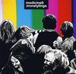 Medicine8 - Iron Stylings