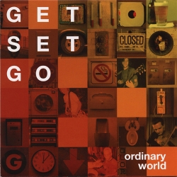 Get Set Go - Ordinary World
