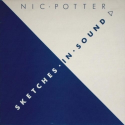 Nic Potter - Sketches In Sound