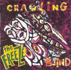 The Freeze - Crawling Blind