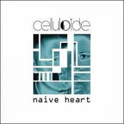 Celluloide - Naive Heart