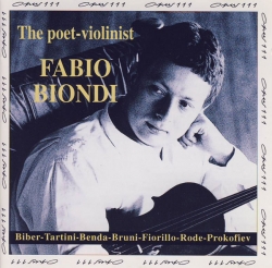 Fabio Biondi - The Poet-Violinist