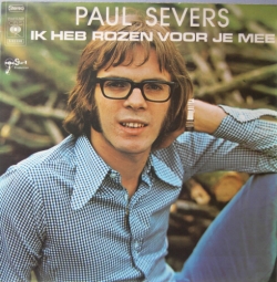 Paul Severs - Ik Heb Rozen Voor Je Mee