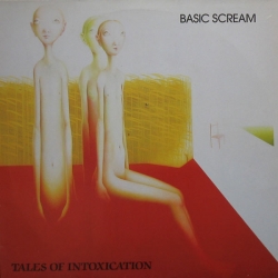 Basic Scream - Tales Of Intoxication