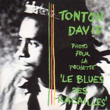 Tonton David - Le Blues Des Racailles