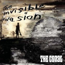 The Coral - The Invisible Invasion