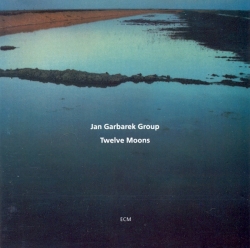 Jan Garbarek Group - Twelve Moons