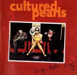 Cultured Pearls - Sing Dela Sing