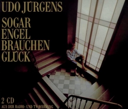 Udo Jürgens - Sogar Engel brauchen Glück