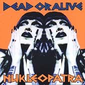Dead or Alive - Nukleopatra