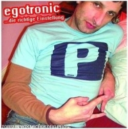 Egotronic - ... Die Richtige Einstellung