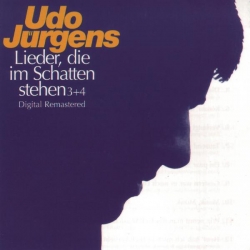 Udo Jürgens - Lieder, die im Schatten stehen 3 & 4