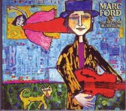Marc Ford - Marc Ford & The Neptune Blues Club