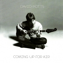 David Potts - Coming Up For Air