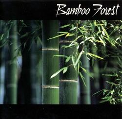 Bamboo Forest - Bamboo Forest