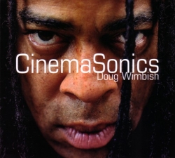 doug wimbish - CinemaSonics