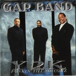 The Gap Band - Y2K