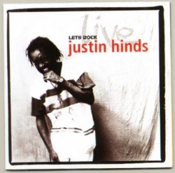 Justin Hinds - Lets Rock - Live