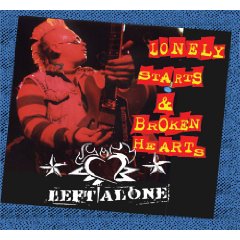 Left Alone - Lonely Starts & Broken Hearts