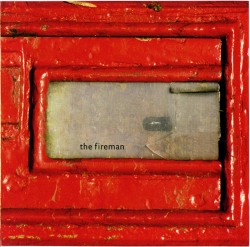 The Fireman - Rushes