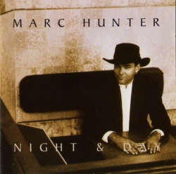 Marc Hunter - Night & Day