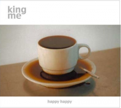 King Me - Happy Happy