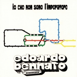 Bennato Edoardo - Io Che Non Sono L'Imperatore