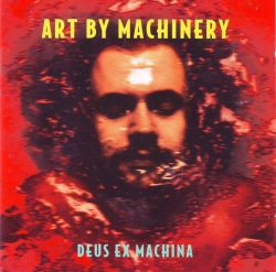 Art By Machinery - Deus Ex Machina