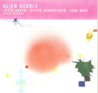 Lotte Anker - Alien Huddle