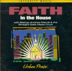Bishop Andrew Merritt - Faith In The House