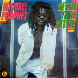 Michael Prophet - Settle Yu Fe Settle