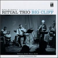 Kahil El'Zabar's Ritual Trio - Big Cliff