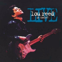 Lou Reed - Live - In Concert