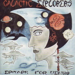 Galactic Explorers - Epitaph For Venus