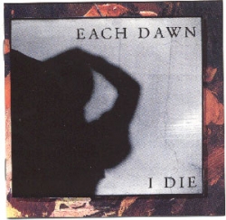 Each Dawn I Die - Notes From A Holy War