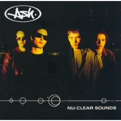 Ash - Nu-Clear Sounds