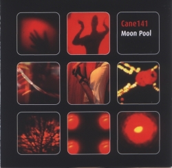 Cane 141 - Moon Pool