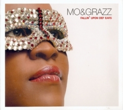 Mo&Grazz - Fallin' Upon Def Ears