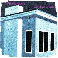 Ed Kuepper - The Blue House